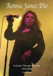 Ronnie James Dio - A Career Through The Lens 1975-2009 - FRANK WHITE (ISBN: 9781912782208)