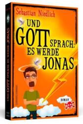 Și Dumnezeu a spus: Să fie Jonas (ISBN: 9783862654994)