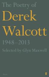 Poetry of Derek Walcott 1948-2013 - Derek Walcott (ISBN: 9780571313815)