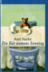Ein Bär namens Sonntag - Axel Hacke, Michael Sowa (2006)