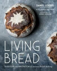 Living Bread - Daniel Leader, Lauren Chattman (ISBN: 9780735213838)