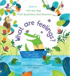 First Questions and Answers: What are Feelings? - Katie Daynes (ISBN: 9781474948180)