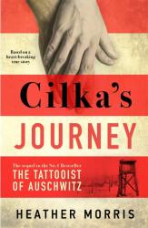 Călătoria Cilkăi: Continuarea romanului Tatuatorul de la Auschwitz (2019)