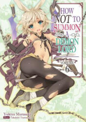 How NOT to Summon a Demon Lord - Yukiya Murasaki, Takahiro Tsurusaki, Zackzeal (ISBN: 9781718352056)