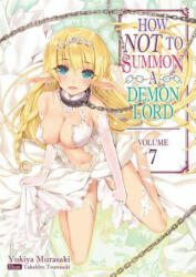 How Not to Summon a Demon Lord: Volume 7 (ISBN: 9781718352063)