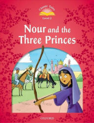 Classic Tales: Level 2: Nour and the Three Princes - collegium (2018)