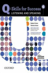 Q Skills for Success: Listening and Speaking 4: Student Book with Online Practice - Robert Freire Tamara Jones (2011)
