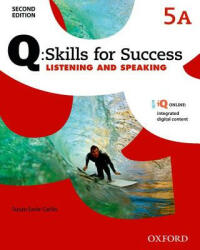 Q Skills for Success: Level 5: Listening & Speaking Split Student Book A with iQ Online - Susan Earle-Carlin (2015)
