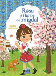 Rosa si florile de migdal - Nadja Julie Camel (ISBN: 9786066839051)
