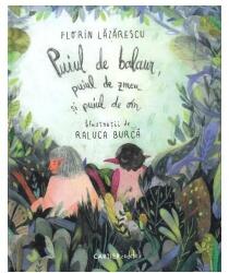Puiul de balaur, puiul de zmeu si puiul de om - Florin Lazarescu (ISBN: 9789975863582)