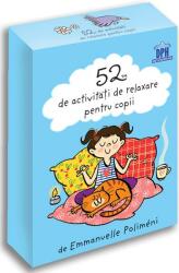 52 de activitati de relaxare pentru copii - Emmanuelle Poliméni (ISBN: 9786066839884)