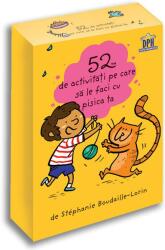 52 de activitati pe care sa le faci cu pisica ta - Stéphanie Boudaille-Lorin (ISBN: 9786066839877)