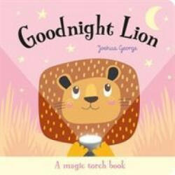 Goodnight Lion - Joshua George (ISBN: 9781787007505)