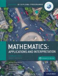 Oxford Ib Diploma Programme Ib Mathematics: Applications and Interpretation, Standard Level, Print and Enhanced Online Course Book Pack (ISBN: 9780198426981)