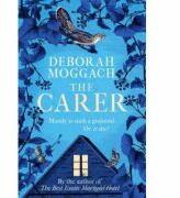 The Carer - Deborah Moggach (ISBN: 9781472260482)
