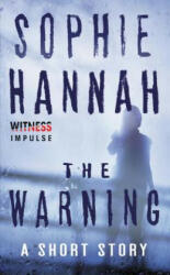 The Warning - Sophie Hannah (2015)