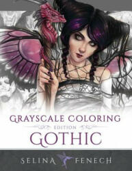 Gothic - Grayscale Edition Coloring Book - Selina Fenech (ISBN: 9780648215691)