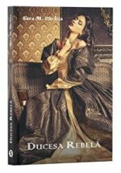 Ducesa rebela - Sara M. Pachia (ISBN: 9786069017395)