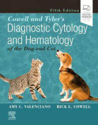 Cowell and Tyler's Diagnostic Cytology and Hematology of the Dog and Cat - Amy C. Valenciano, Rick L. Cowell (ISBN: 9780323676878)