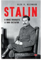 Stalin. O noua biografie a unui dictator - Oleg V. Hlevniuk (ISBN: 9786063337123)