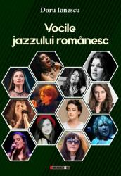 Vocile jazzului romanesc - Doru Ionescu (ISBN: 9786064900982)