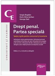 Drept penal. Partea speciala. Spete si grile pentru concursuri si examene - Sergiu Bogdan, Doris Alina Serban, George Zlati (ISBN: 9786062713027)