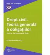 Drept civil. Teoria generala a obligatiilor. Sinteze. Jurisprudenta. Grile - Petruta-Elena Ispas (ISBN: 9786062712778)