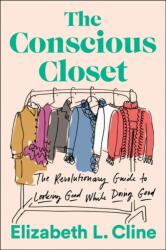 Conscious Closet - Elizabeth L. Cline (2019)