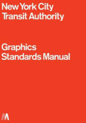 NYCTA Graphics Standards Manual - Jesse Reed, Hamish Smyth (ISBN: 9780692496954)