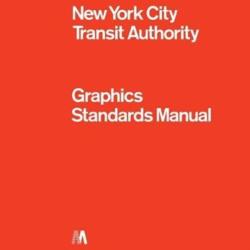 NYCTA Graphics Standards Manual (ISBN: 9780692496954)