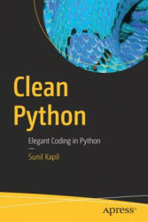 Clean Python - Sunil Kapil (ISBN: 9781484248775)