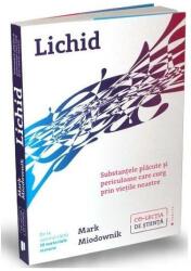 Lichid - Mark Miodownik (ISBN: 9786067223590)