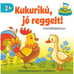 Kukurikú, jó reggelt! - mondókáskönyv 2+ (ISBN: 9789632372228)