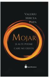 „Mojar sau povestea volumului de poezie fără voce (ISBN: 9786069452998)