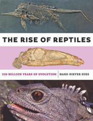 Rise of Reptiles - Hans-Dieter Sues (ISBN: 9781421428673)