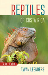 Reptiles of Costa Rica: A Field Guide (ISBN: 9781501739538)
