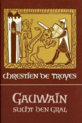 Gauwain sucht den Gral - Chrétien de Troyes, Konrad Sandkühler (ISBN: 9783723508541)