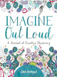 Imagine Out Loud - Jane Davenport (ISBN: 9781640210493)
