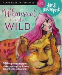 Whimsical and Wild - Jane Davenport (ISBN: 9781640210448)
