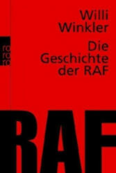 Die Geschichte der RAF - Willi Winkler (2008)