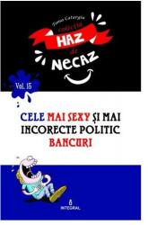 Cele mai sexy si mai incorecte politic bancuri - Toma Catargiu (ISBN: 9786069923160)