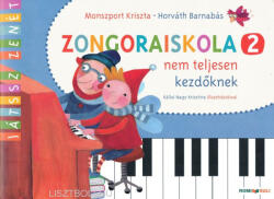 Monszport Kriszta - Horváth Barnabás: Monszport Kriszta - Horváth Barnabás: Zongoraiskola 2. (ISBN: 9780801670954)
