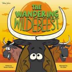 Wandering Wildebeest - Martin Coleman, Tim Slater (ISBN: 9781787113862)