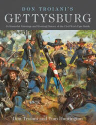 Don Troiani's Gettysburg - Don Troiani, Tom Huntington (ISBN: 9780811738354)
