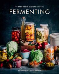 Farmhouse Culture Guide to Fermenting - Kathryn Lukas, Shane Peterson (ISBN: 9780399582653)