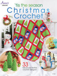 Tis the Season Christmas Crochet - Annie'S (ISBN: 9781640250925)