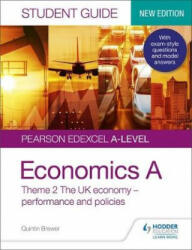 Pearson Edexcel A-level Economics A Student Guide: Theme 2 The UK economy - performance and policies - Quintin Brewer (ISBN: 9781510458055)
