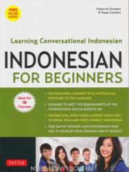 Indonesian for Beginners + Free Online Audio (ISBN: 9780804849180)