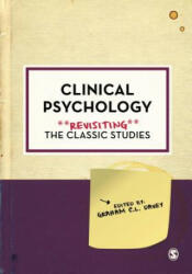 Clinical Psychology: Revisiting the Classic Studies - GRAHAM DAVEY (ISBN: 9781526428127)