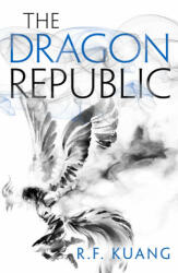 Dragon Republic - R. F. Kuang (ISBN: 9780008239862)